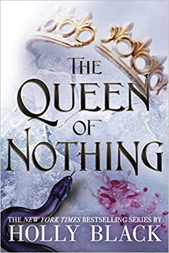 The Queen of Nothing (The Folk of the Air #3) indir