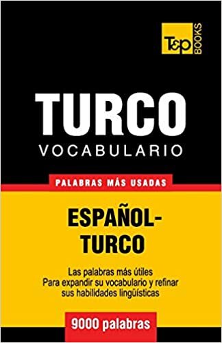 Vocabulario español-turco - 9000 palabras más usadas (T&P Books) indir