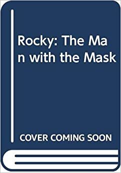 Rocky: The Man with the Mask