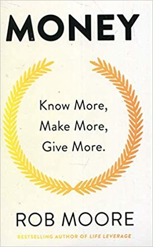 Money: Know More, Make More, Give More: Learn how to make more money and transform your life indir