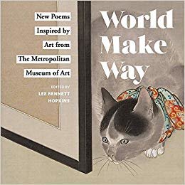 World Make Way: New Poems Inspired by Art from The Metropolitan Museum indir