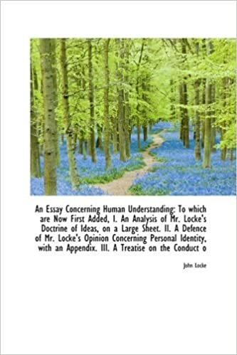 An Essay Concerning Human Understanding: To which are Now First Added, I. An Analysis of Mr. Locke's