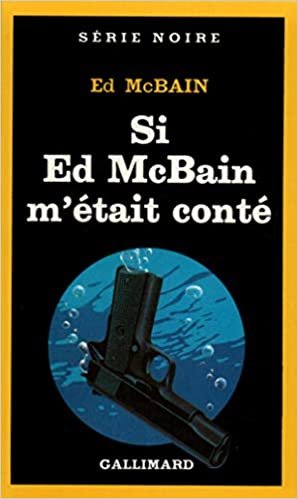 Si Ed McBain M Etait (Serie Noire 1) indir