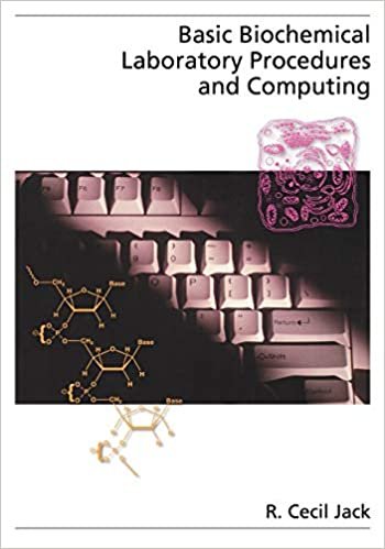 Basic Biochemical Laboratory Procedures and Computing: With Principles, Review Questions, Worked Examples and Spreadsheet Solutions (Topics in Biochemistry)