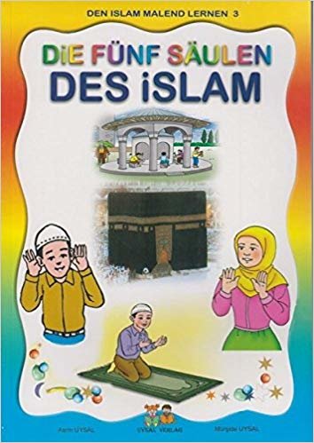 Die Fünf Saulen Des Islam - Den Islam Malend Lernen 3