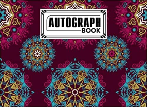 Autograph Book: Premium Mandalas Cover | Signatures Blank Scrapbook, Memorabilia Album Gift, Keepsake Memory Book, Size 8.25" x 6" By Heinz-Georg Reichel