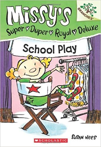 School Play (Missy's Super Duper Royal Deluxe)