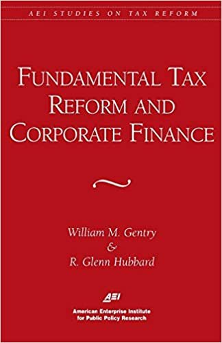 Fundamental Tax Reform and Corporate Finance (AEI Studies on Tax Reform) indir
