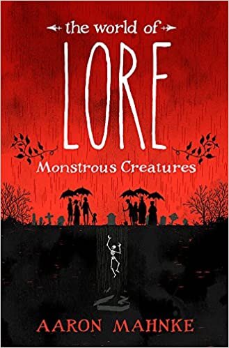 The World of Lore, Volume 1: Monstrous Creatures: Now a major online streaming series