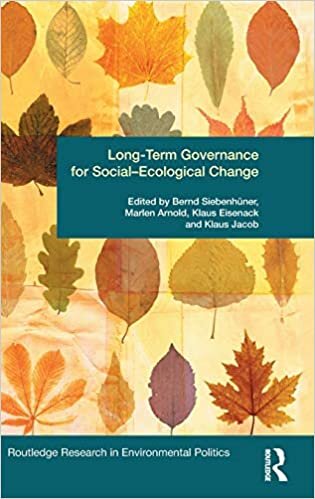 Long-Term Governance for Social-Ecological Change (Routledge Research in Environmental Politics)