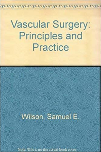 Vascular Surgery: Principles and Practice