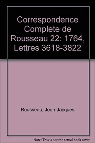 Correspondence Complete de Rousseau 22: 1764, Lettres 3618-3822