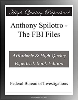Anthony Spilotro - The FBI Files