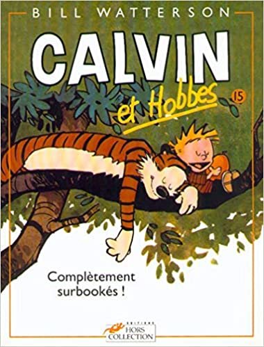 Calvin & Hobbes (in French): Calvin & Hobbes 15/Completement Surbookes (Calvin et Hobbes) indir