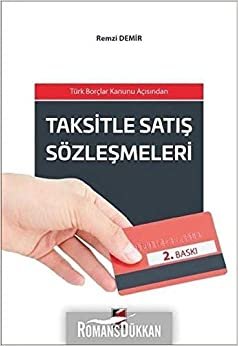 Taksitle Satış Sözleşmeleri: Türk Borçlar Kanunu Açısından