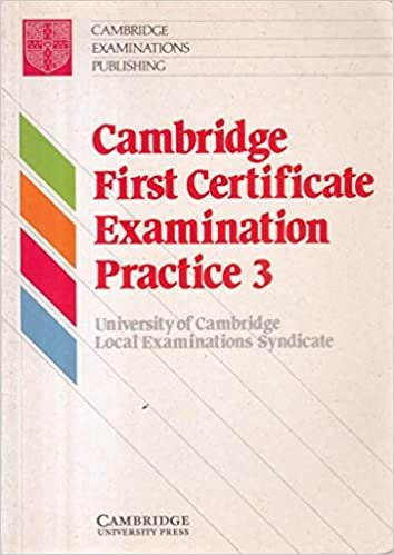 Cambridge First Certificate Examination Practice 3: Student's Book Bk. 3 indir