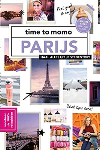 Parijs: Haal alles uit je stedentrip! (Time to momo)
