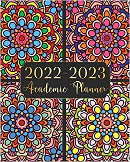 2022-2023 Academic Planner: July 2022 - June 2023 Monthly Planner Appointment Calendar College Student Planner and Journal Agenda Schedule Organizer ... Inspirational Quotes (Kawaii Mandala Cover)
