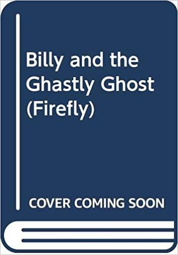 Billy And The Ghastly Ghost (Firefly)