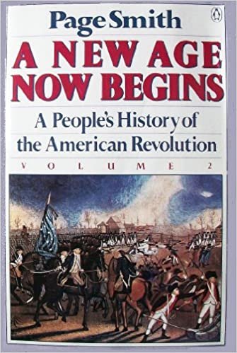A New Age Now Begins: 2 A People's History of the American Revolution (People's History of the USA): 002 indir