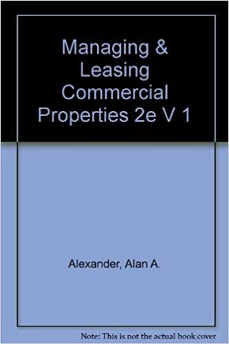 Managing & Leasing Commercial Properties 2e V 1