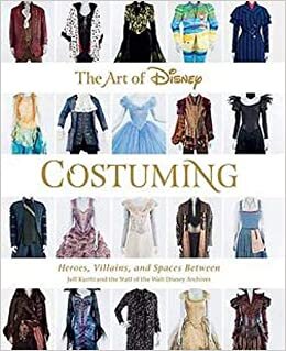 The Art of Disney Costuming (Disney Editions Deluxe)