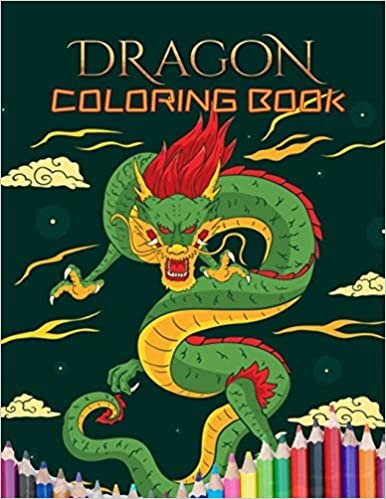 DRAGON COLORING BOOK: An Adult Coloring Book with Adorable Dragon Babies, Cute Fantasy Creatures, and Hilarious Cartoon Scenes for Relaxation, 50 ... Black And White. and Size (8.5 x 11) inches