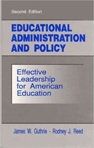 Educational Administration and Policy: Effective Leadership for American Education