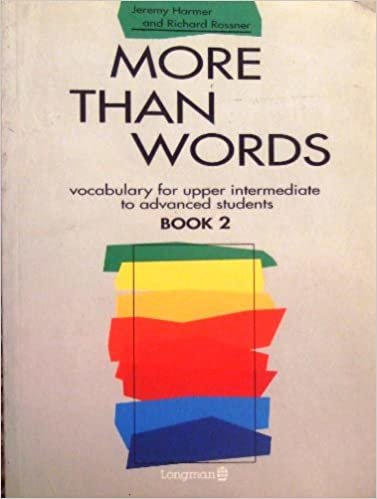 More Than Words Book 2 (Longman): Vocabulary for Upper Intermediate to Advanced Students Bk. 2