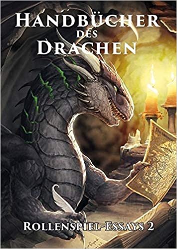 Widmer, M: Handbücher des Drachen: Rollenspiel-Essays 2