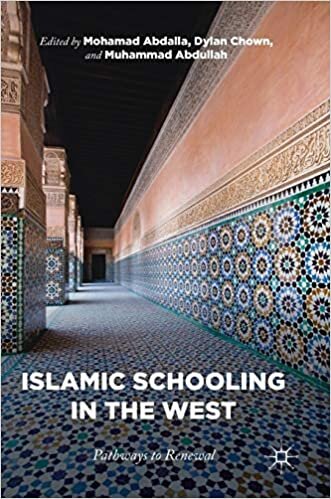 Islamic Schooling in the West: Pathways to Renewal