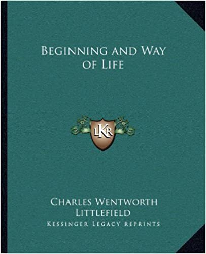 Beginning and Way of Life