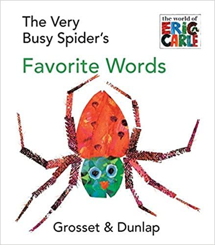 The Very Busy Spider's Favorite Words (World of Eric Carle)