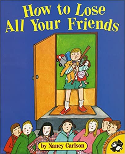 How to Lose All of Your Friends (Picture Puffin Books)