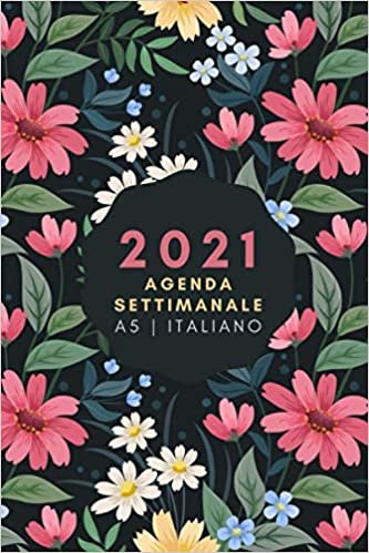 Agenda 2021 Settimanale A5 : ITALIANO: Agenda giornaliera itialiano, Pianificatore Mensile, Calendario,Diario, Planner, 1 gennaio 2021 - 31 dicembre ... Idea regalo originale per uomo e donna indir