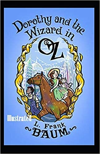 Dorothy and the Wizard in Oz Illustrated