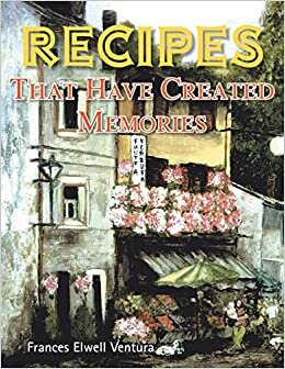 Recipes That Have Created Memories