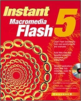 Instant Macromedia Flash 5: Learn Flash functionality from real-world projects and examples. Build Web sites with beautyful animation, illustration, ... ready-to-run solutions (Instant (Osborne))