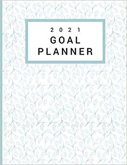 Goal Planner 2021: 2021 Resolution | Career Accomplishment | Family Accomplishment | Relationship Accomplishment | Favorite Moments Self-Awareness ... ... College, Students, All Ambitious People indir
