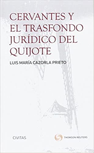 Cervantes y el trasfondo jurídico del Quijote ( Papel + e-book ) indir