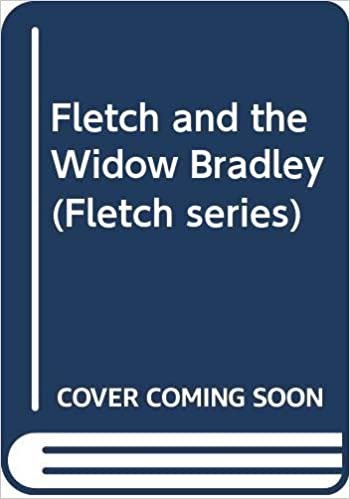 Fletch and the Widow Bradley (Fletch series) indir