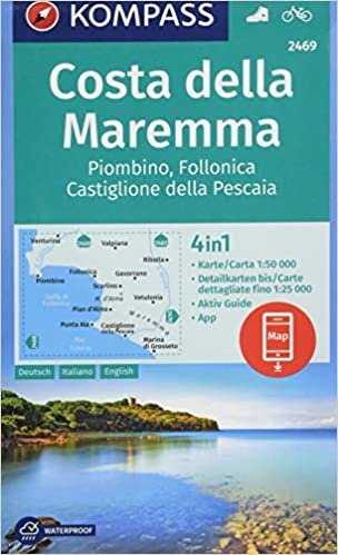KOMPASS Wanderkarte Costa della Maremma, Piombino, Follonica, Castiglione della Pescaia: 4in1 Wanderkarte 1:50000 mit Aktiv Guide und Detailkarten ... (KOMPASS-Wanderkarten, Band 2469) indir
