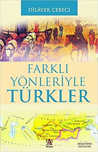 Farklı Yönleriyle Türkler indir