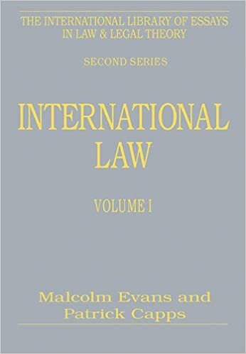 Capps, P: International Law, Volumes I and II (The International Library of Essays in Law and Legal Theory (Second Series))