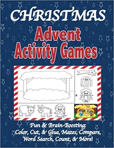 Christmas Advent Activity Games: Advent Calendar, Games: Color, Cut, & Glue, Mazes & More, Tips for Using the Book indir