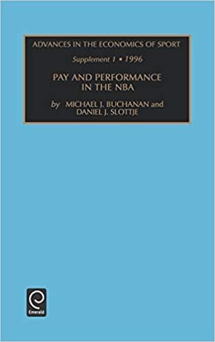 Advances in the Economics of Sport: Supplement 1 - Pay and Performance in the NBA Vol 2