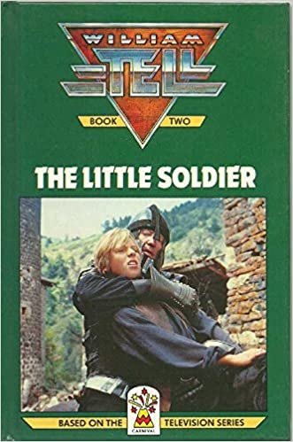 William Tell: The Little Soldier Bk. 2