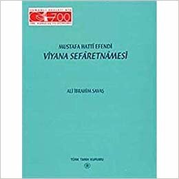 Mustafa Hatti Efendi: Viyana Sefernamasi