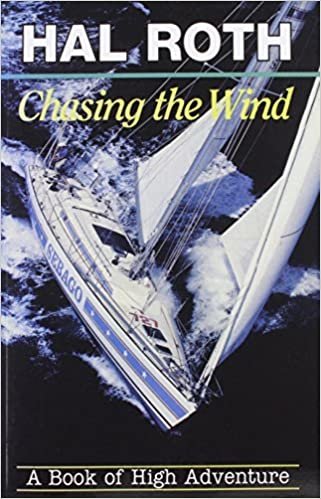 Chasing the Wind: A Book of High Adventure indir