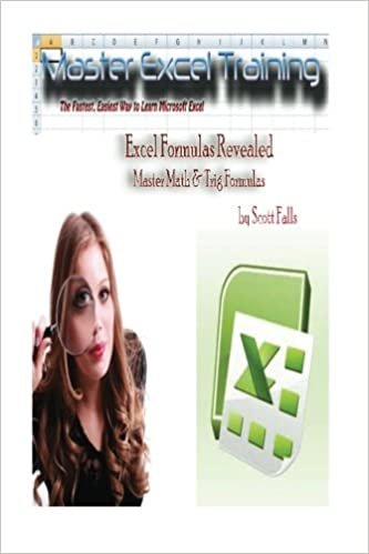 Excel Formulas Revealed - Master Math & Trig Formulas in Microsoft Excel (Master Excel Training)